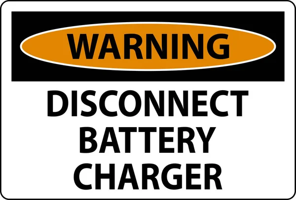 Warning Sign Disconnect Battery Charger White Background — Stock Vector