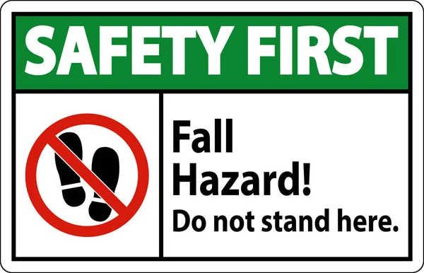 Safety First Sign Fallgefahr Stehen Sie Hier Nicht Auf Weißem — Stockvektor