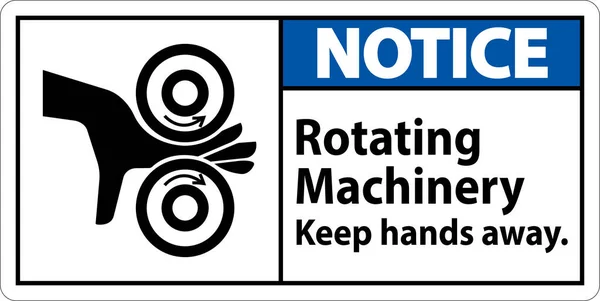 Znak Ostrzegawczy Maszyny Obrotowe Trzymaj Ręce Dala — Wektor stockowy