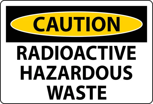 stock vector Caution Sign Radioactive Hazardous Waste