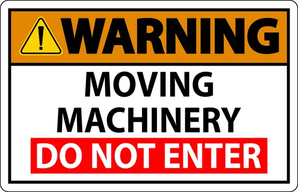 Znak Ostrzegawczy Maszyny Poruszania Się Nie Wchodzić — Wektor stockowy
