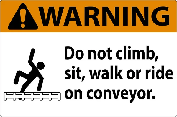 Etiqueta Advertencia Subir Sentarse Caminar Montar Transportador — Vector de stock