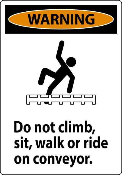 Etiqueta Advertencia Subir Sentarse Caminar Montar Transportador — Vector de stock