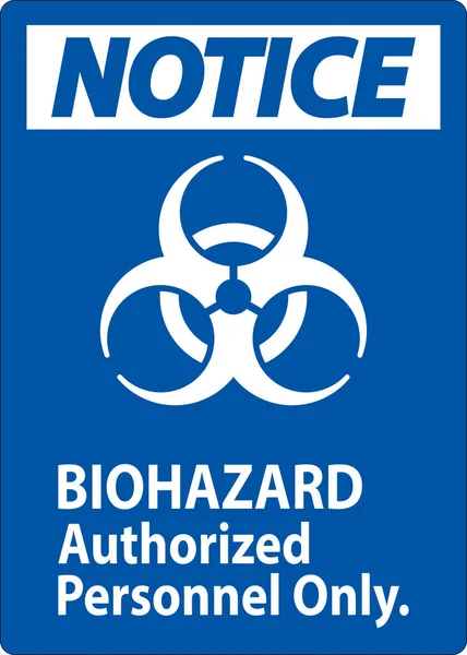 stock vector Notice Label Biohazard Authorized Personnel Only