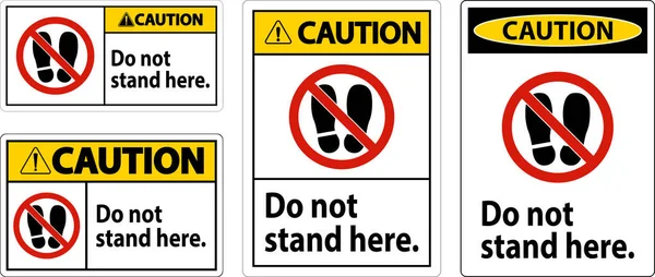 Caution Sign Stand Here White Background — Stock Vector