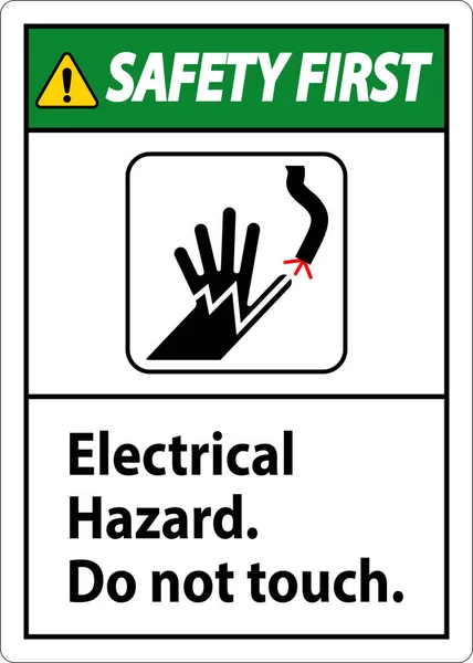 Safety First Sign Electrical Hazard Touch — Stock Vector