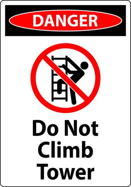 Gefahrzeichen Klettern Nicht Auf Turm Auf Weißem Hintergrund — Stockvektor