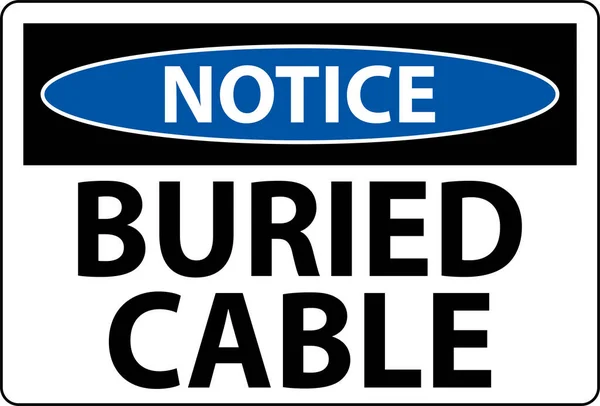 Notice Sign Buried Cable White Background — Stock Vector