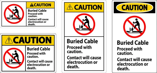 Caution Sign Buried Cable Proceed Caution Contact Cause Electrocution Death — Stock Vector