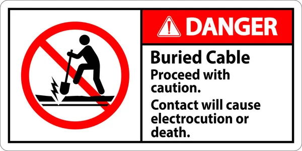 Danger Sign Buried Cable Proceed Caution Contact Cause Electrocution Death — Stock Vector