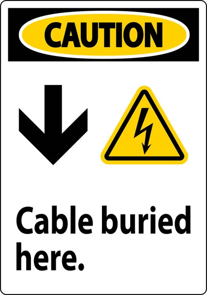 Caution Sign Cable Buried Here Arrow Electric Shock Symbol — Stock Vector
