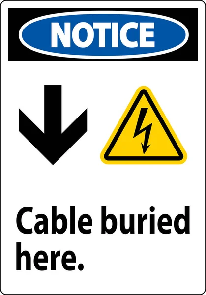 Notice Sign Cable Buried Here Arrow Electric Shock Symbol — Stock Vector