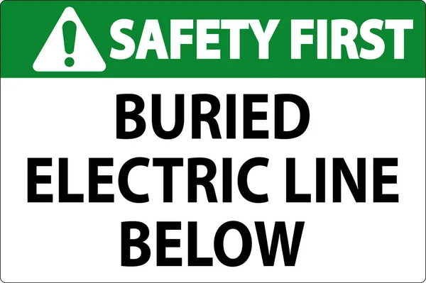 Bezpieczeństwo Pierwszy Znak Zakopana Linia Elektryczna Poniżej Białym Tle — Wektor stockowy