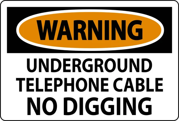 Warning Sign Underground Telephone Cable Digging — Stock Vector
