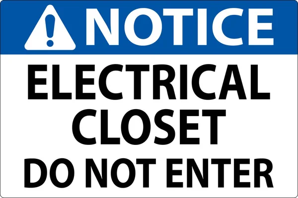 Notice Sign Electrical Closet Enter — Stock Vector