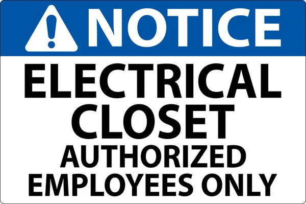 お知らせ 電気クローゼット 認定された従業員のみ — ストックベクタ