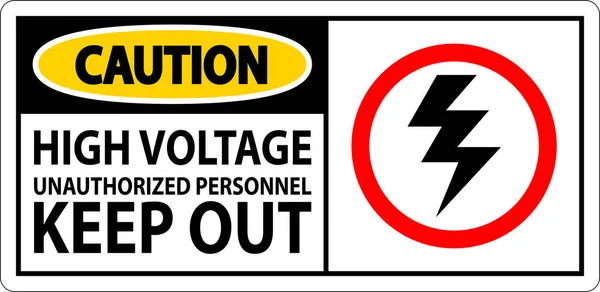 Caution Sign High Voltage Unauthorized Personnel Keep Out — Stock Vector