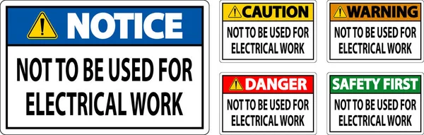 電気仕事のために使用されるべきではない警告の印 — ストックベクタ