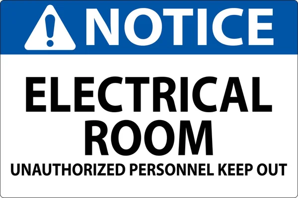 Meddelande Skylt Elektriska Rummet Obehörig Personal Hålla Ute — Stock vektor