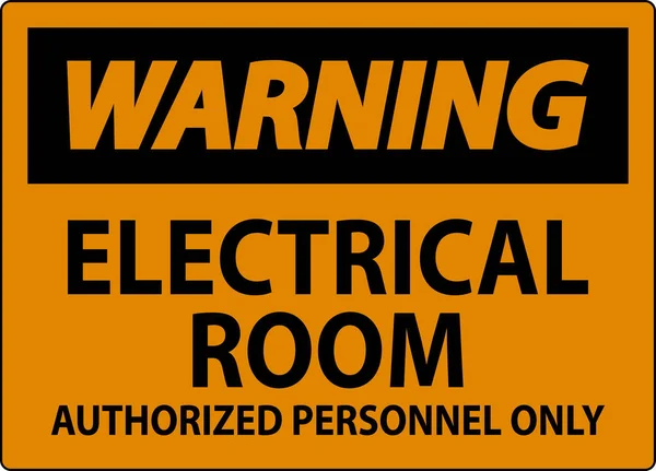 Señal Advertencia Sala Eléctrica Solo Personal Autorizado — Vector de stock