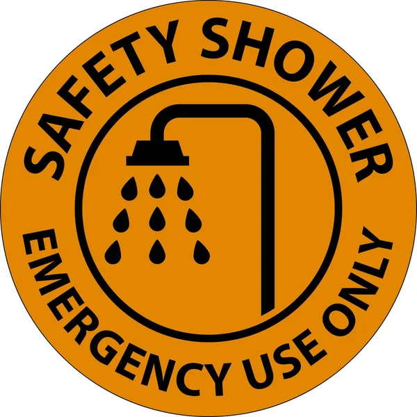 Znak Bezpieczeństwa Prysznic Prysznic Bezpieczeństwa Tylko Użytku Awaryjnego — Wektor stockowy