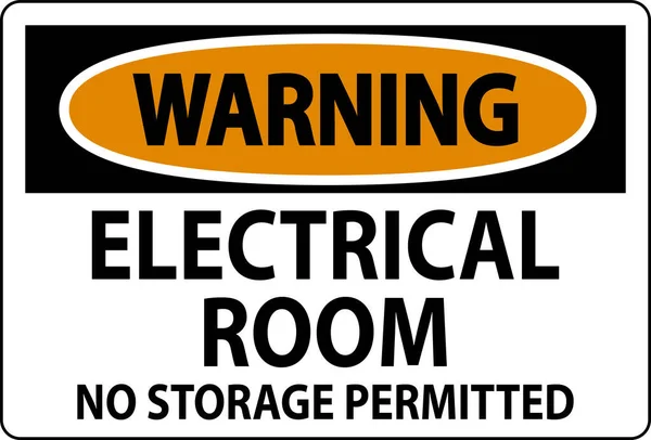 Попереджувальний Знак Електрична Кімната Дозволено Зберігання — стоковий вектор