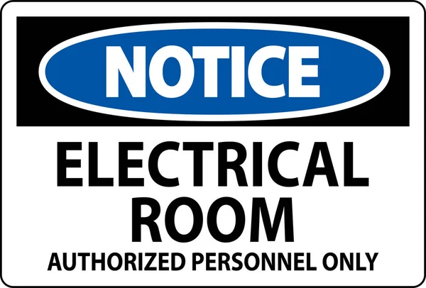 Hinweisschild Elektrischer Raum Nur Autorisiertes Personal — Stockvektor
