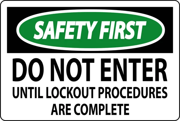 Säkerhet Första Tecken Ange Inte Förrän Lockout Procedurer Klara — Stock vektor