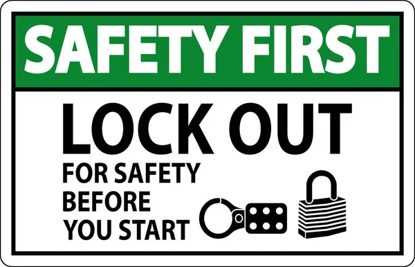 Safety First Sign Lock Out Für Die Sicherheit Bevor Sie — Stockvektor