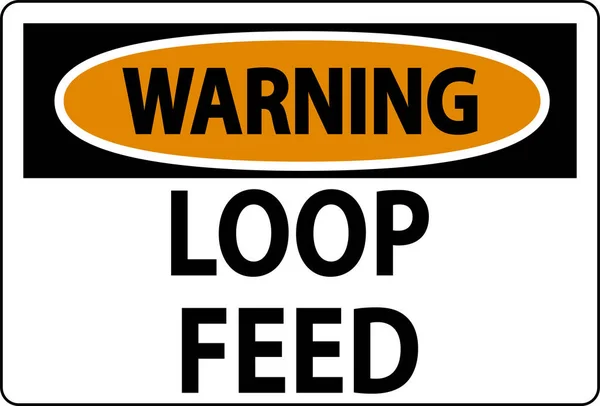 Tanda Peringatan Asupan Loop - Stok Vektor