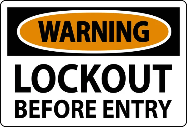 Warning Sign Lockout Entry — Stock Vector