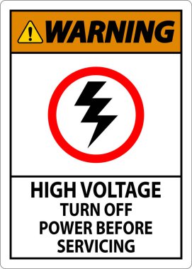 Uyarı İşareti Yüksek Voltaj - Hizmetten Önce Gücü Kapat