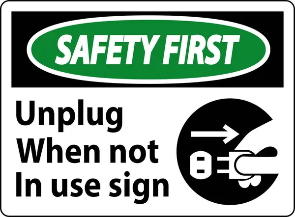 Safety First Unplug Use Symbol Sign — Stock Vector