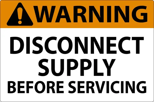 Warning Sign Disconnect Supply Servicing Sign — Stock Vector