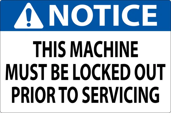 お知らせマシンサイン このマシンは サービスを提供する前にロックアウトする必要があります — ストックベクタ
