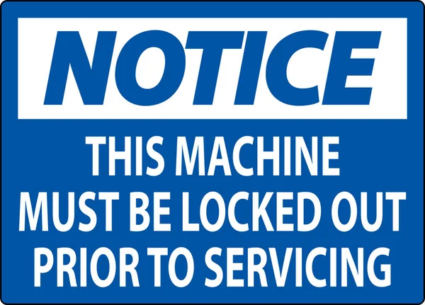Meddelande Machine Sign Denna Maskin Måste Vara Utelåst Innan Service — Stock vektor