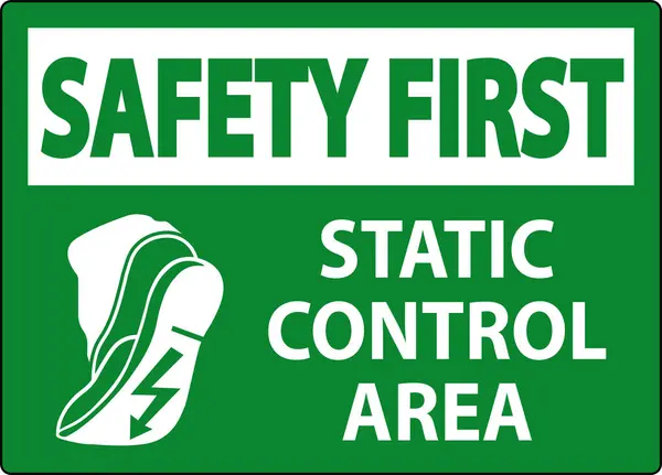 Safety First Sign Static Control Area — Stock Vector