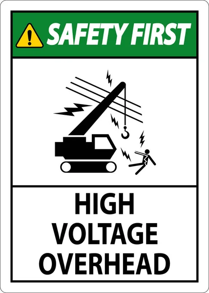 Safety First Sign High Voltage Overhead — Stock Vector