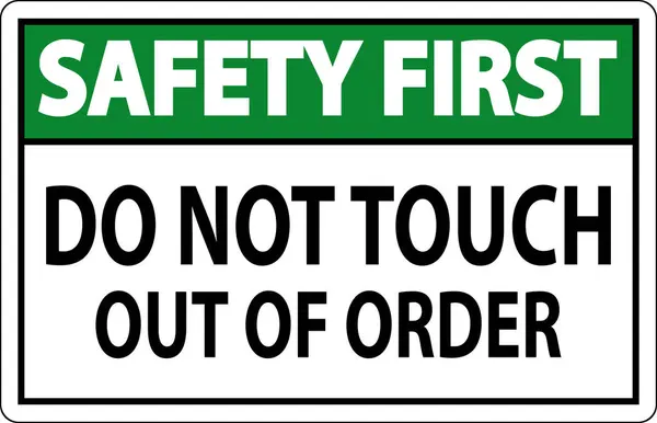 Ασφάλεια Πρώτο Σημάδι Μην Αγγίζετε Εκτός Λειτουργίας — Διανυσματικό Αρχείο