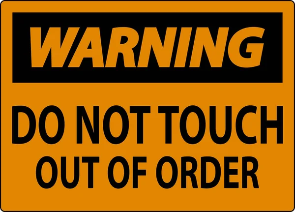Warning Sign Touch Out Order — Stock Vector