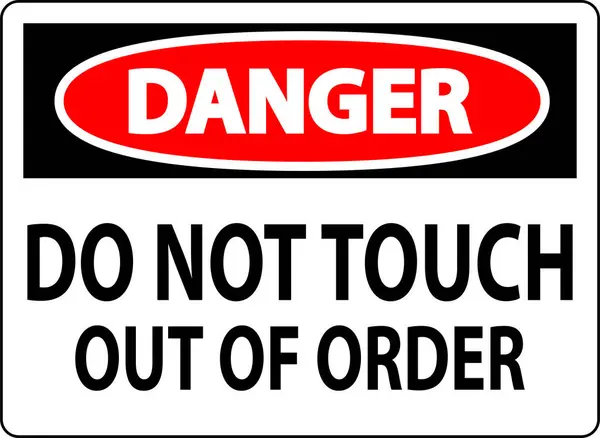 Danger Sign Touch Out Order — Stock Vector