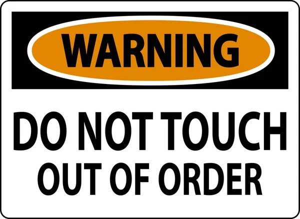 Warning Sign Touch Out Order — Stock Vector
