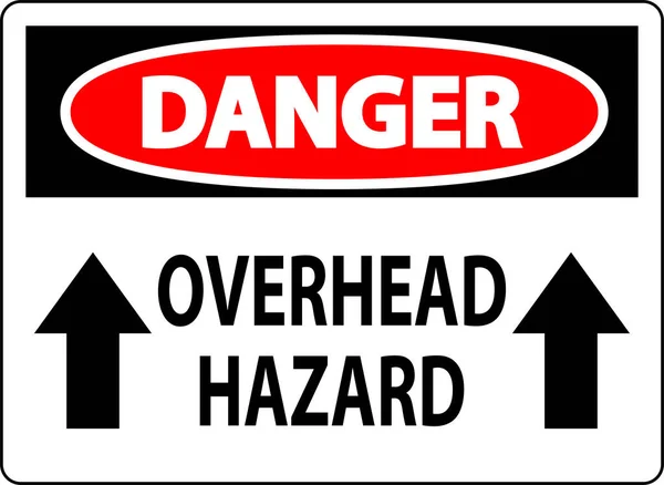 Danger Sign Overhead Hazard — Stock Vector