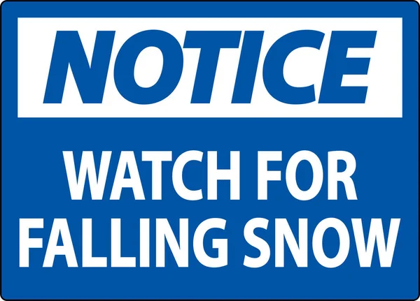 Notice Sign Watch Falling Snow — Stock Vector