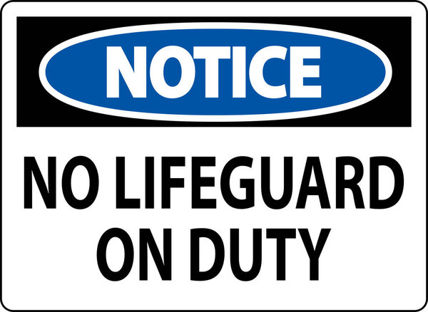 Pool Notice Sign No Lifeguard On Duty