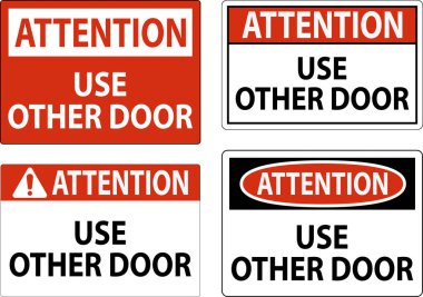 Dikkat İşareti, Dikkat, Diğer Kapıyı Kullan