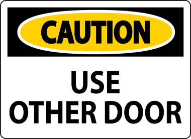 Dikkat İşareti, Dikkat: Diğer Kapıyı Kullan