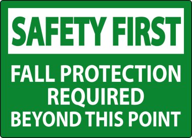 İlk Güvenlik İşareti, Sonbahar Koruması Bu Noktanın Ötesine Gerekli