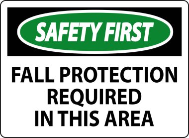 İlk Güvenlik İşareti, Sonbahar Koruma Alanında Gerekli