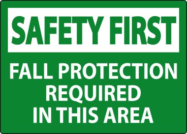 İlk Güvenlik İşareti, Sonbahar Koruma Alanında Gerekli